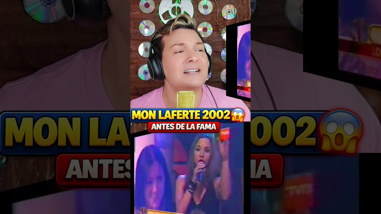 MON LAFERTE antes de la fama 😱