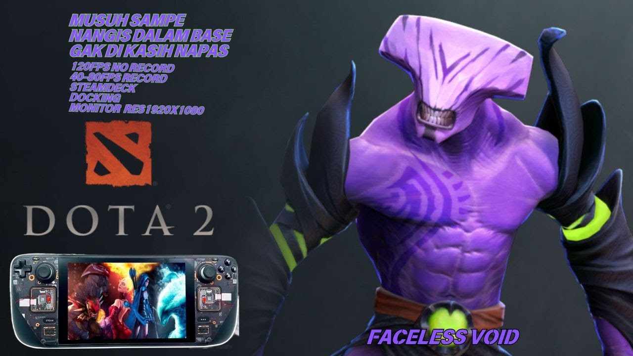 FACELESS VOID  | DOTA 2 | STEAMDECK GAMEPLAY