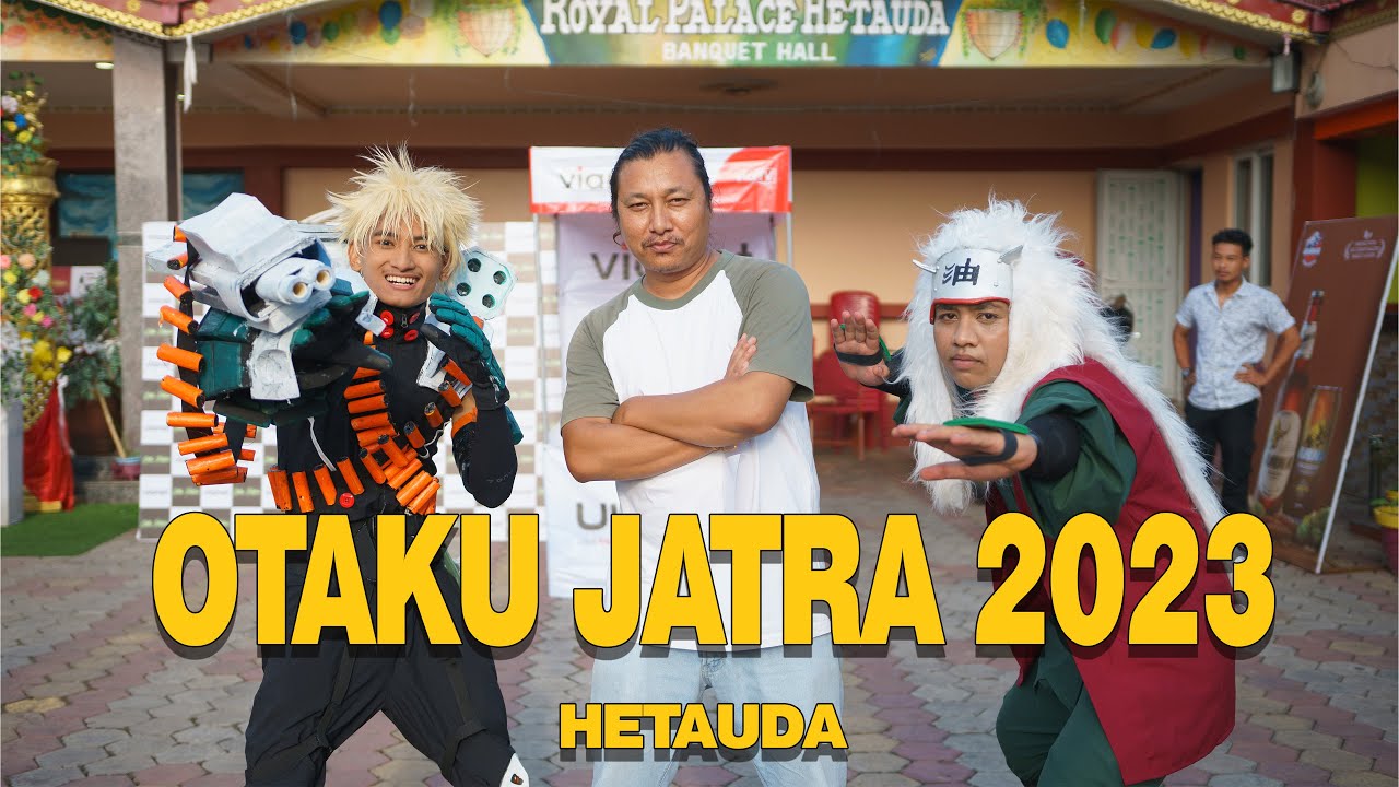 OTAKU JATRA | ANIME FESTIVAL 2023 | HETAUDA