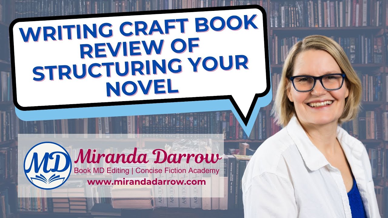 Writing Craft Book Review of Structuring Your Novel