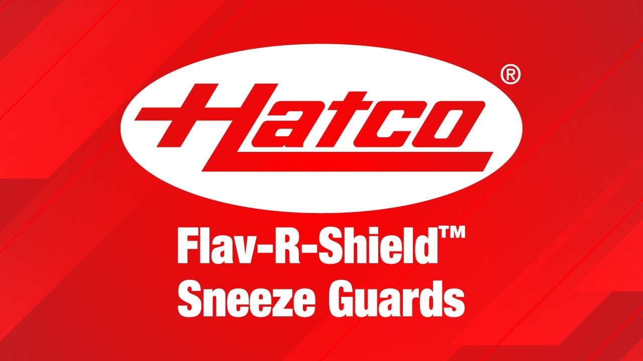 Hatco® Corporation - Flav-R-Shield™ Sneeze Guards