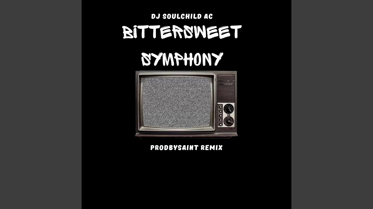 Bittersweet Symphony (Jersey Club) (prodbysaint Remix)