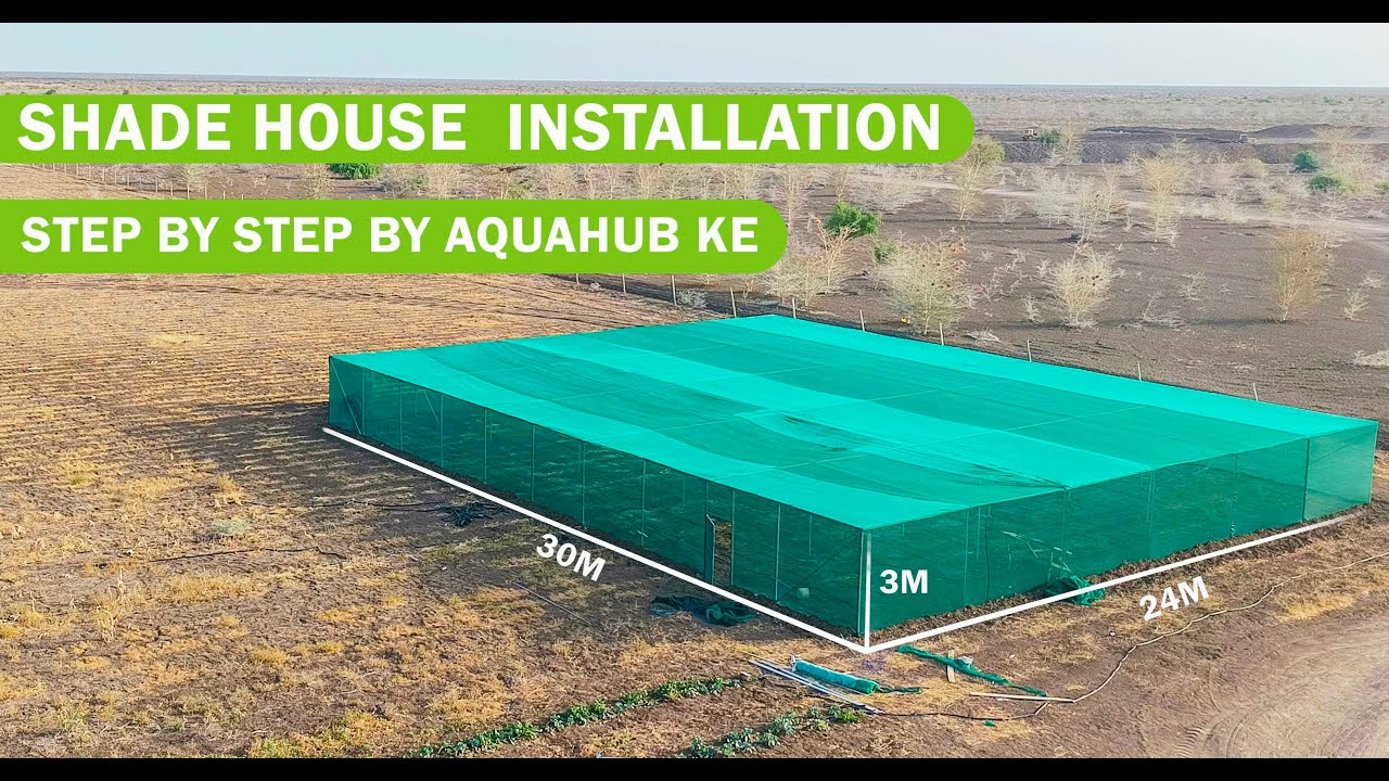 How to Install a Shade House Step by Step | Shade Net Greenhouse for Farming in Kenya 2025