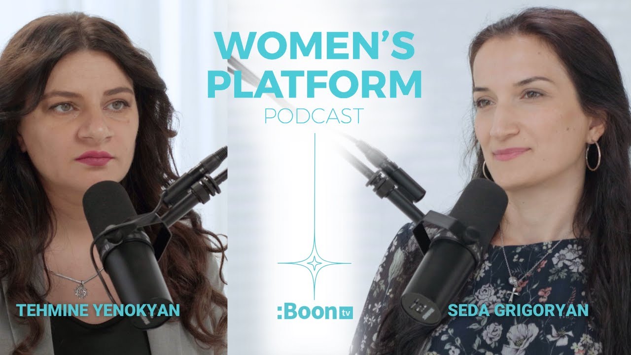 Women's Platform podcast - Seda Grigoryan