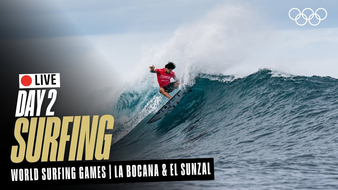 🔴LIVE 2025 ISA World Surfing Games | Day 2 | World Surfing Games | La Bocana & El Sunzal