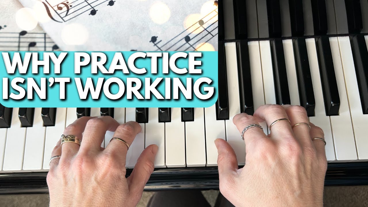 What I Wish Piano Beginners Knew about Practice