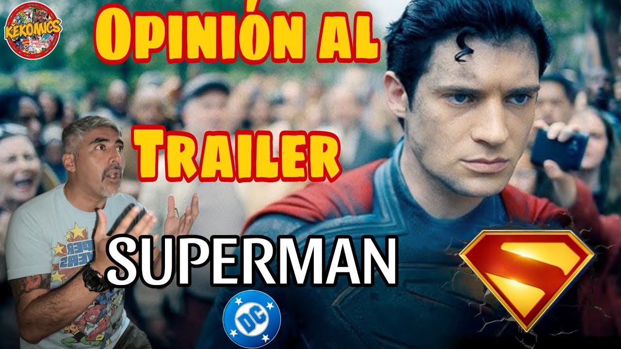 OPINION DEL TRAILER DE SUPERMAN