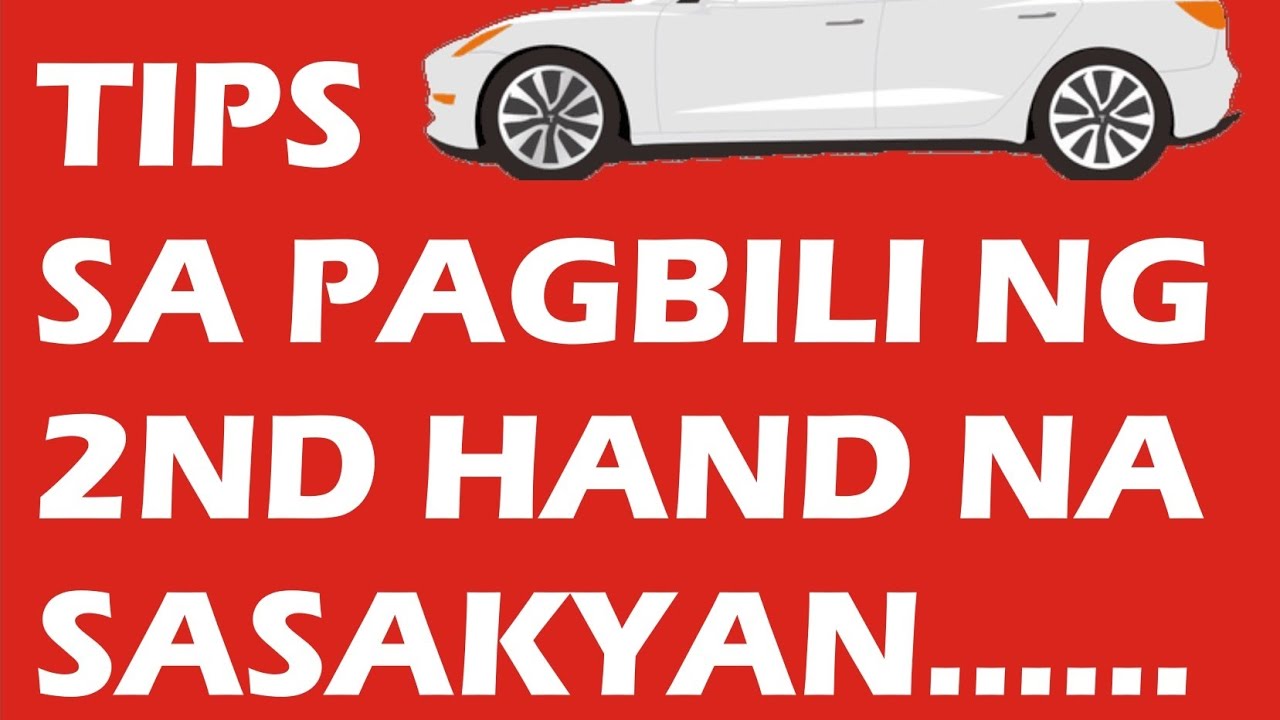 Most Complete Tips sa Pagbili ng 2nd Hand (used, segunda mano) na Sasakyan. Checking Car & Documents