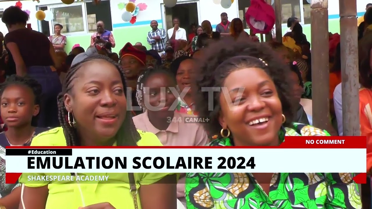 COMPLEXE SCOLAIRE SHAKESPEARE ACADEMY : EMULATION SCOLAIRE DE FIN D'ANNEE