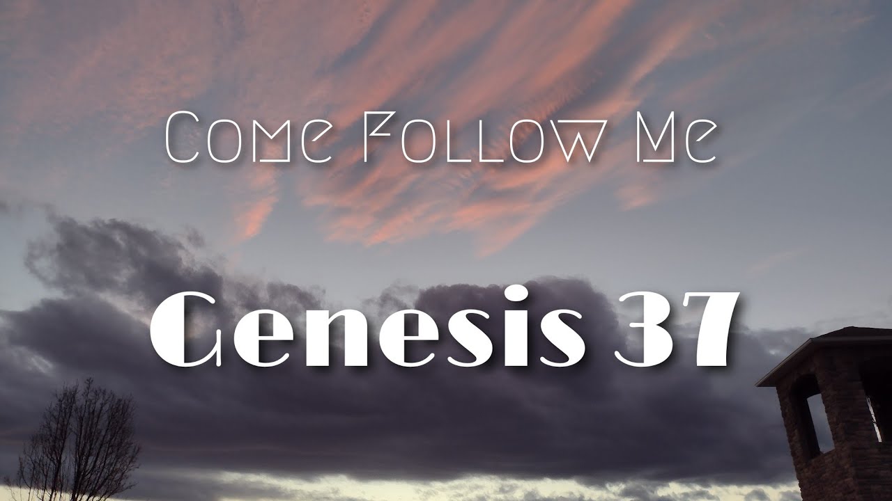 CFM The Old Testament: Genesis 37