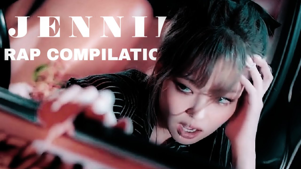 JENNIE RAP COMPILATION (2012-2020)