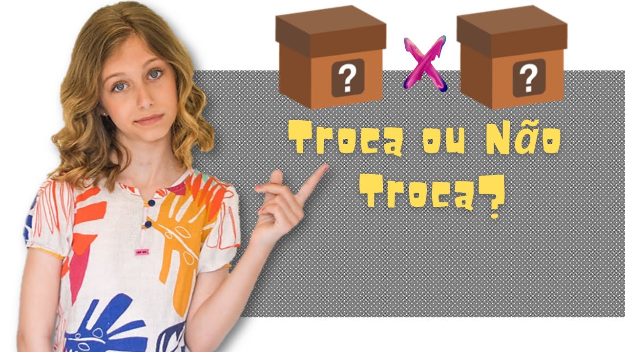 DESAFIO Troca ou não Troca