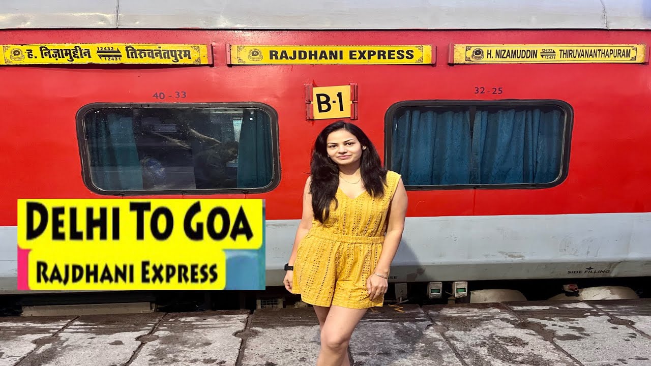 Delhi To Goa By Train | Rajdhani Express | Fastest Train To Goa
