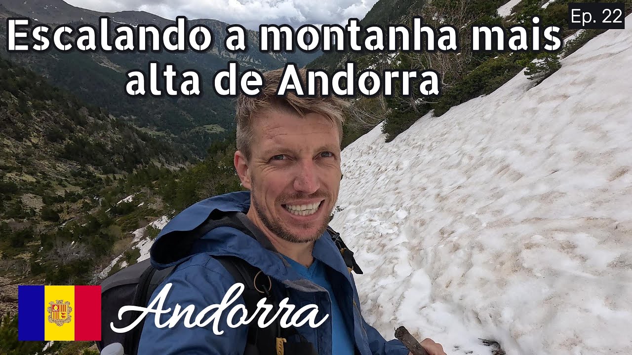 ESCALANDO A MONTANHA MAIS ALTA DE ANDORRA 🇦🇩 (1ª PARTE) #Ep22