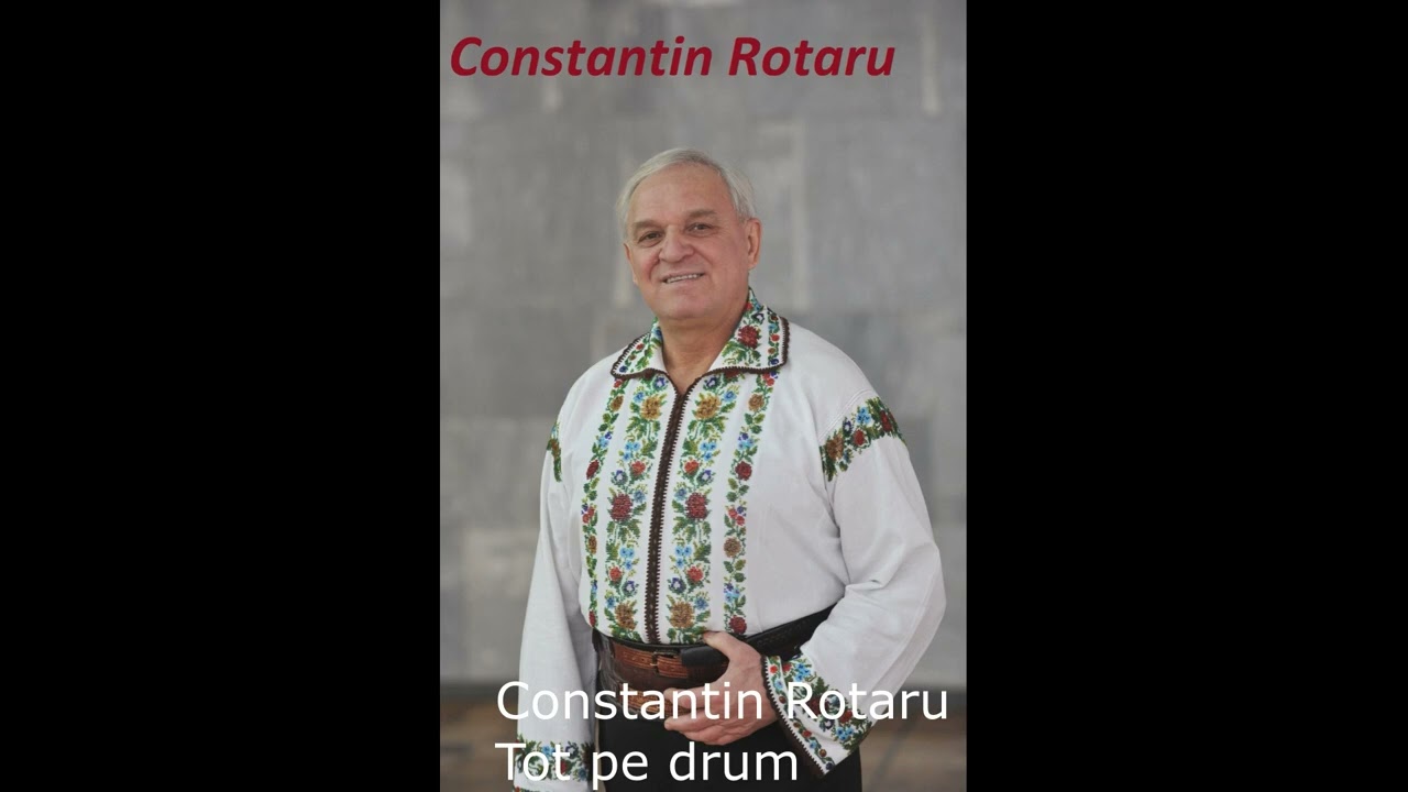 Constantin Rotaru - Tot pe drum