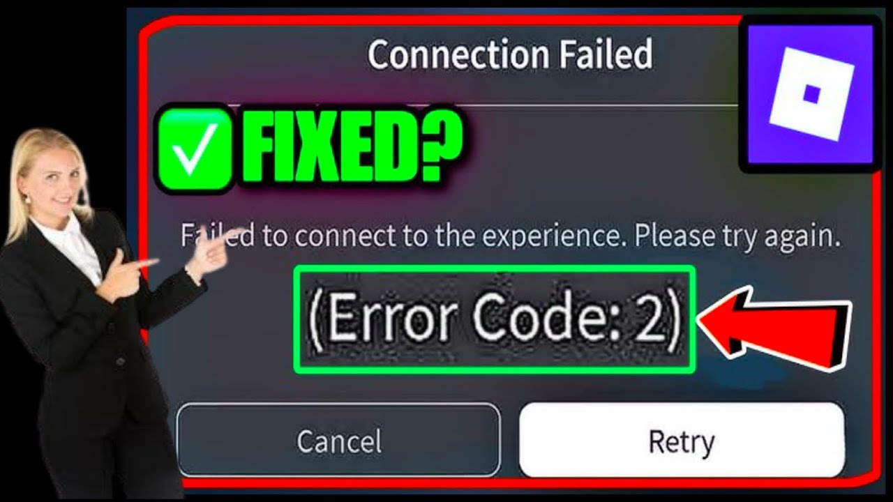 Roblox ကိုပြင်ဆင်ပါ။ အတွေ့အကြုံနှင့်ချိတ်ဆက်၍မရပါ။ ထပ်ကြိုးစားပါ။ Error Code 2 မိုဘိုင်းတွင်ပြဿနာ။