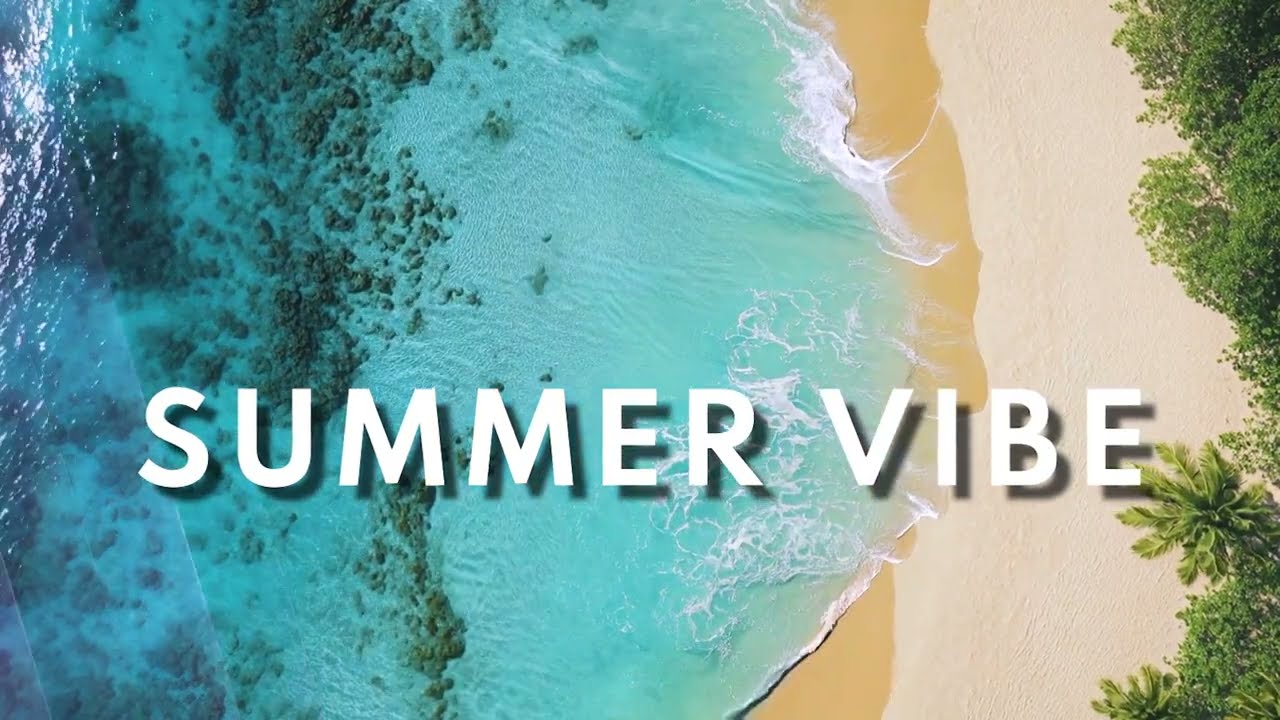 Summer vibe mix [ tropical house music ]