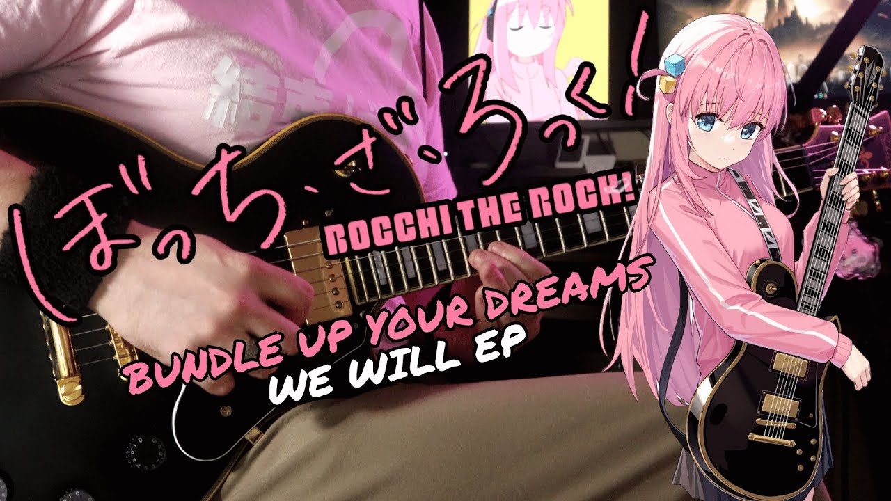 [🎸TABS] ぼっち・ざ・ろっく!『Bundle up your dreams (夢を束ねて) // Kessoku Band』Bocchi The Rock! (Guitar Cover)