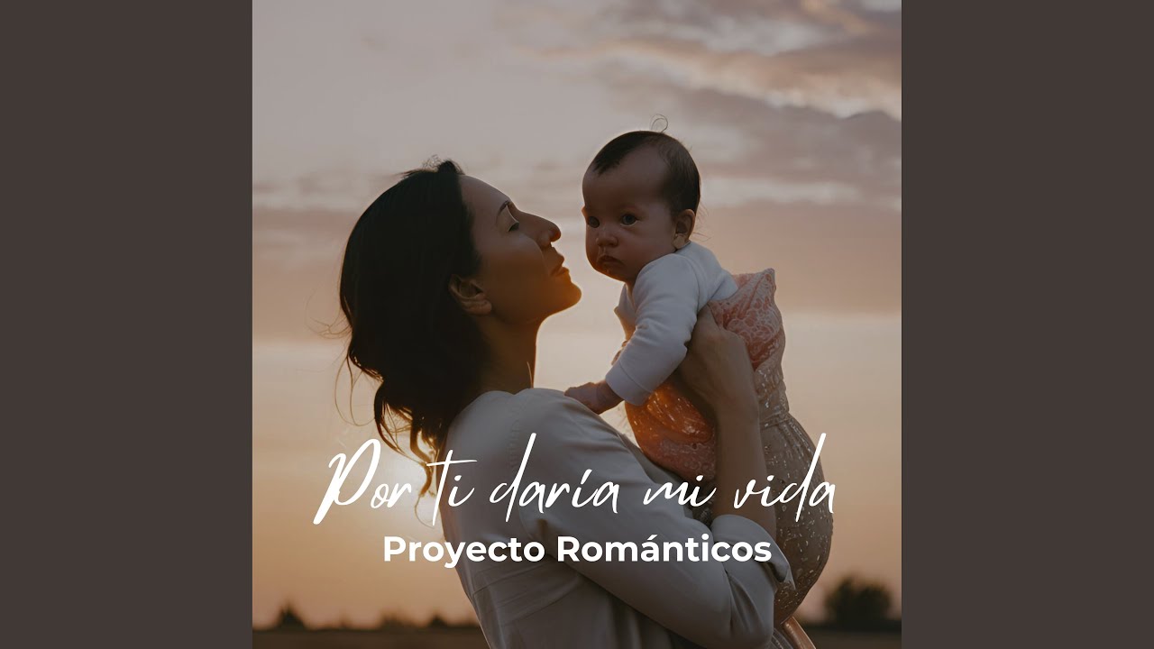 Por Ti Daría Mi Vida