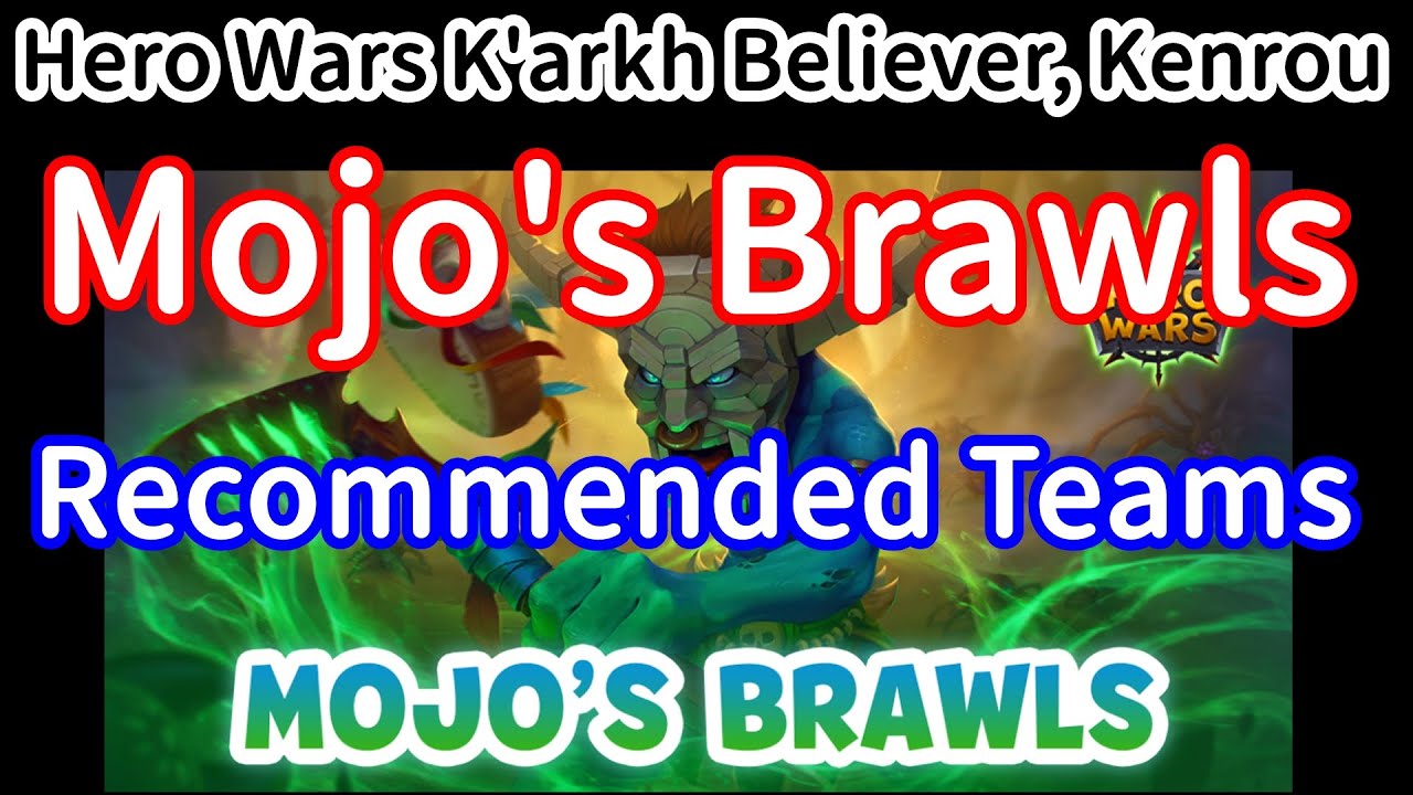 Mojo's Brawls. Recommended Teams | Hero Wars