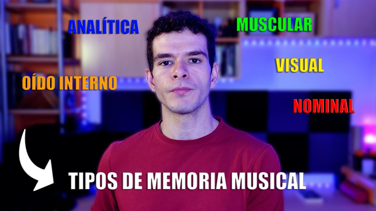 Los Tipos de Memoria Musical - La Memoria Musical 2/3