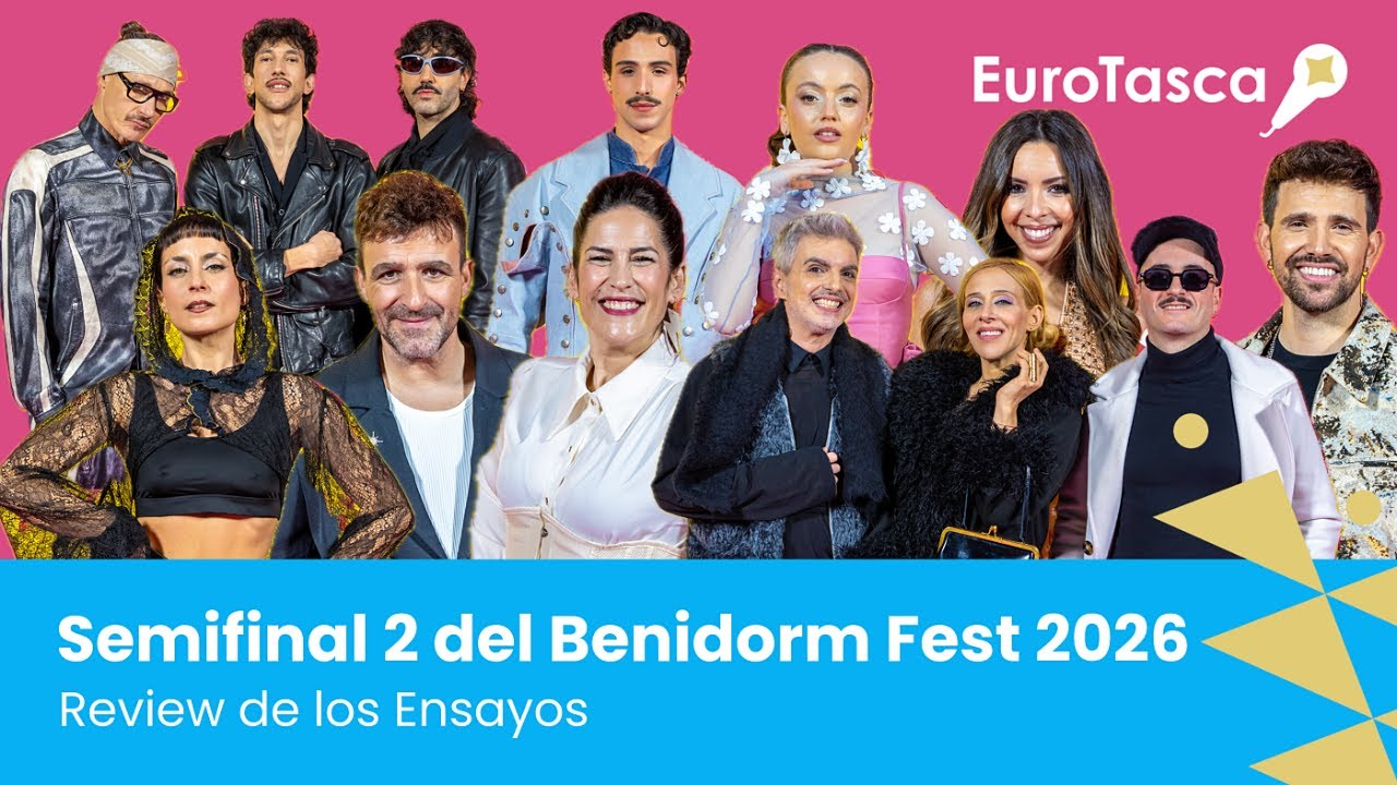 Review Ensayos Semifinal 2 del Benidorm Fest 2026