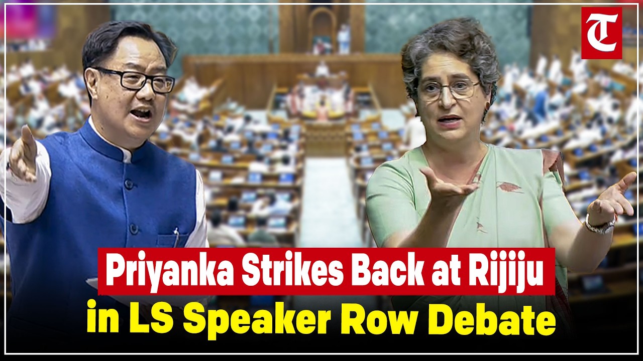 Priyanka Gandhi Counters Kiren Rijiju During Heated Lok Sabha Debate on Speaker Removal Motion
