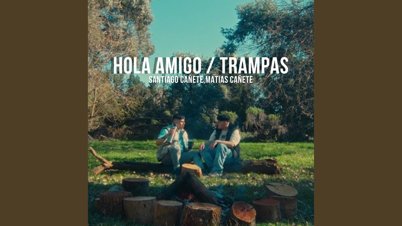 Hola Amigo / Trampas