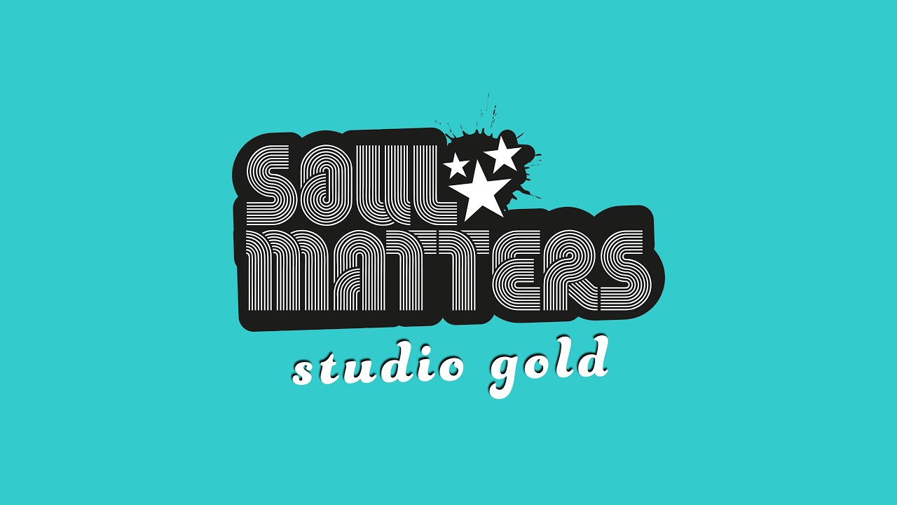 Soul Matters - Gold Package [studio highlights]