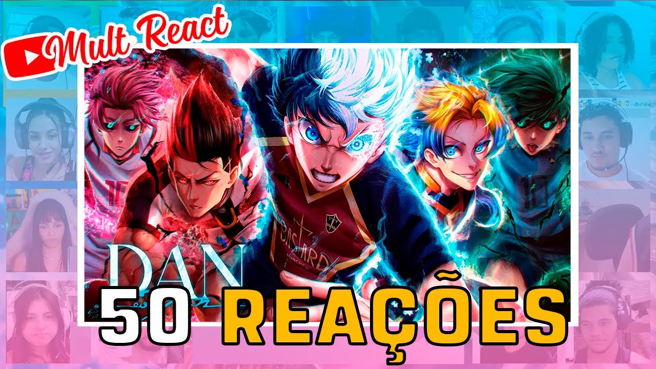 Mult React - Dan - Blue Lock Cypher