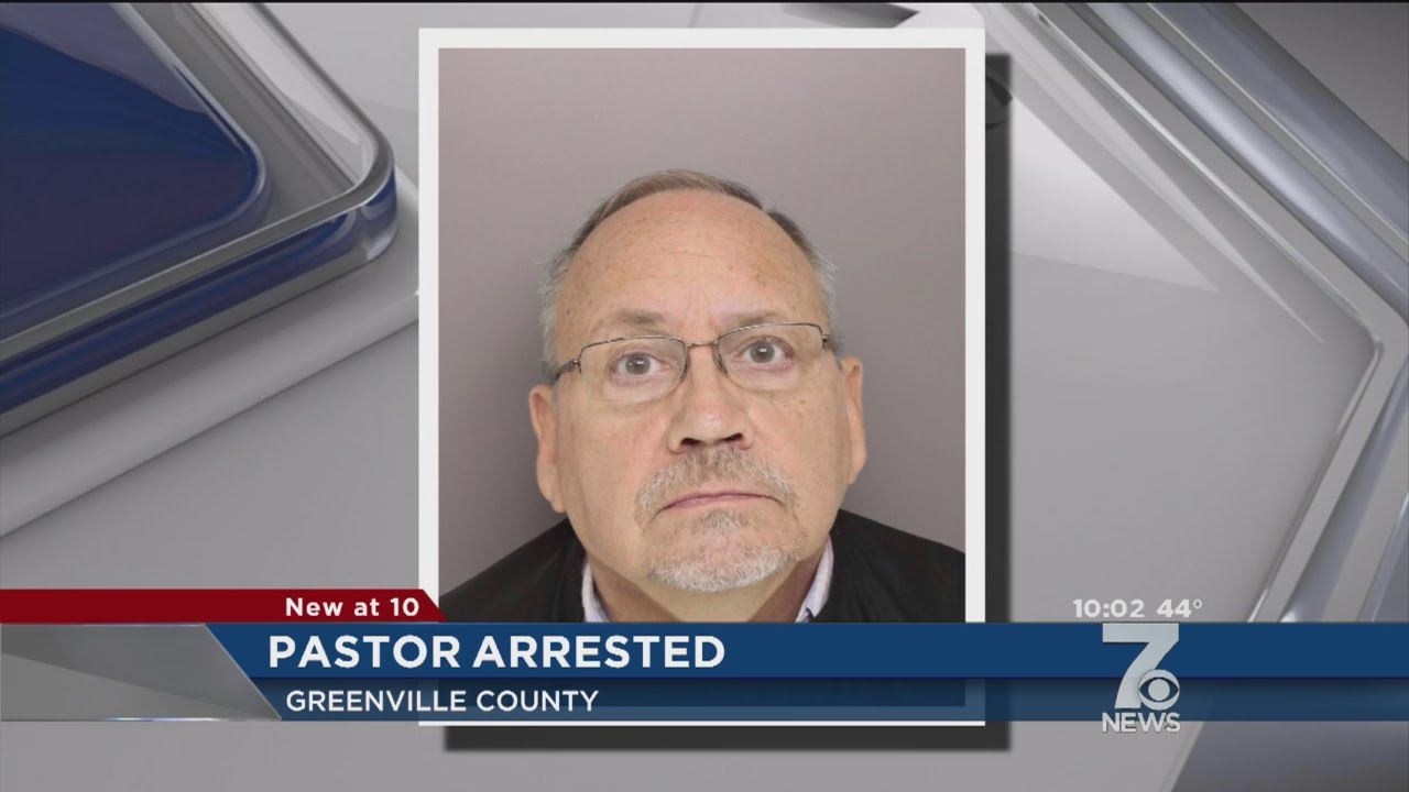 Greenville County Pastor Arrested on Sexual Assault of a Minor Charges