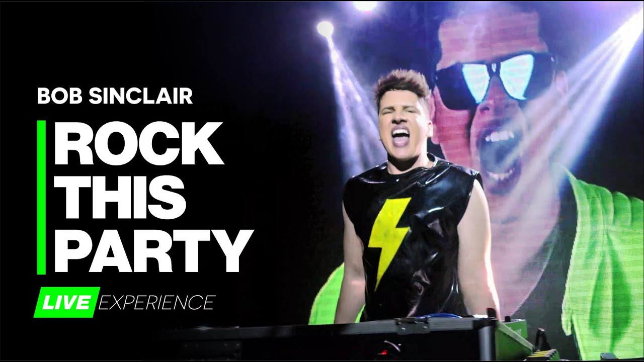 Bob Sinclair - Rock This Party (DJ Feeling Live Experience)