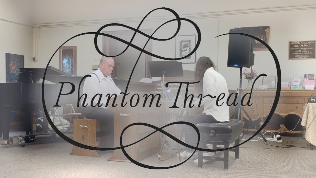 Jonny Greenwood: 'Phantom Thread' for ondes Martenot and Celesta (cover)