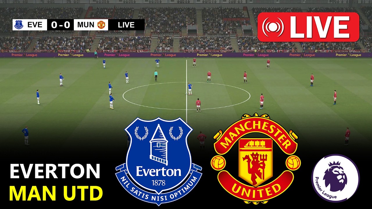 🔴LIVE : Everton vs Manchester United | Premier League 2026 | eFootball Pes 21 Gameplay