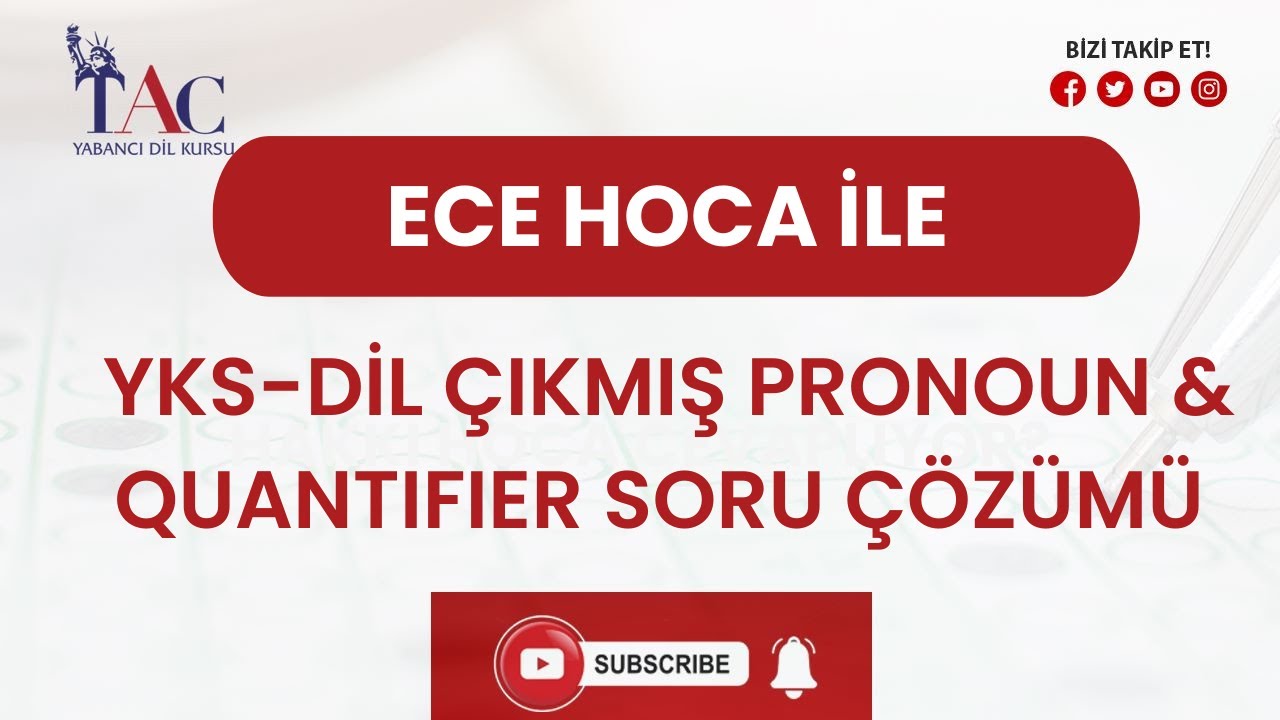 YKS DİL ÇIKMIŞ PRONOUN & QUANTIFIER SORU ÇÖZÜMÜ I ECE HOCA