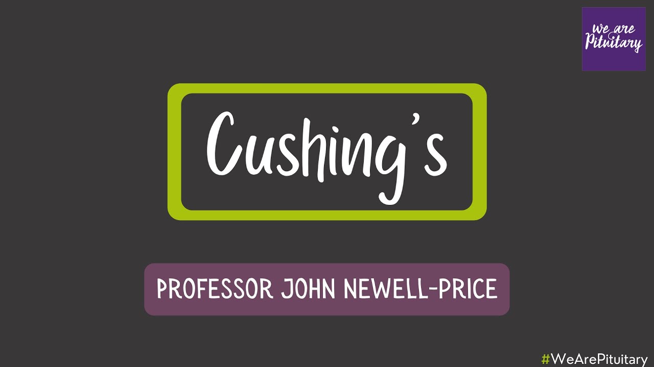 Cushing's with Professor John Newell-Price - Virtual Pituitary Conference 2021