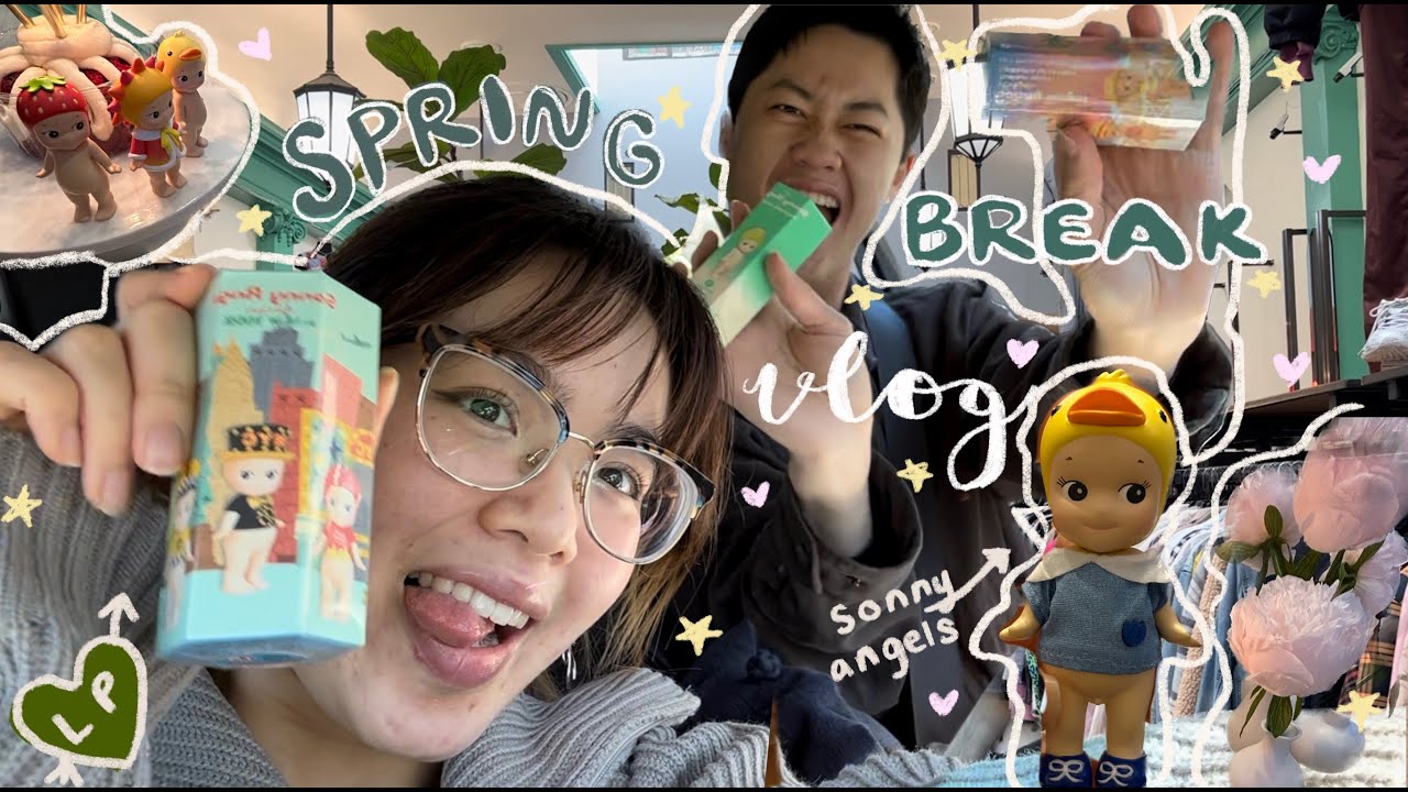 spring break & sonny angel vlog 🌸 (unboxing, fun, lifestyle!)