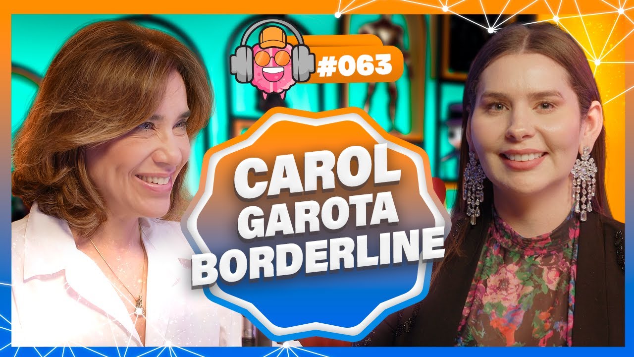 CAROL (GAROTA BORDERLINE) - PODPEOPLE #063