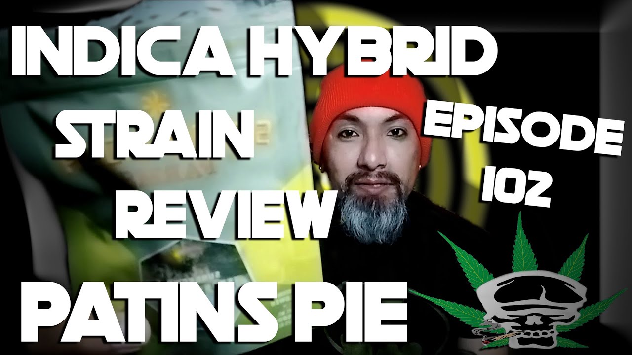 Indica Hybrid Strain Review- Payton's Pie