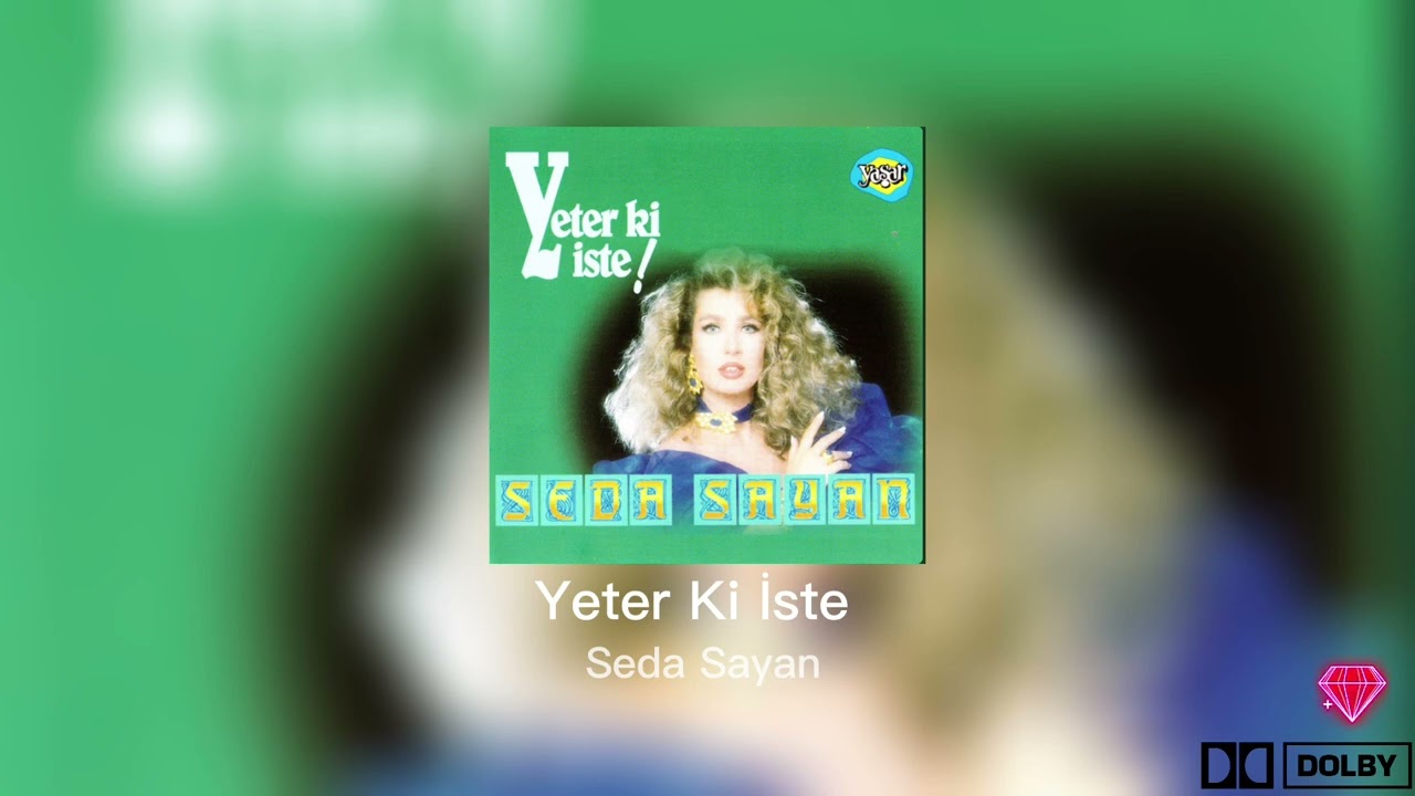 Yeter Ki İste Seda Sayan