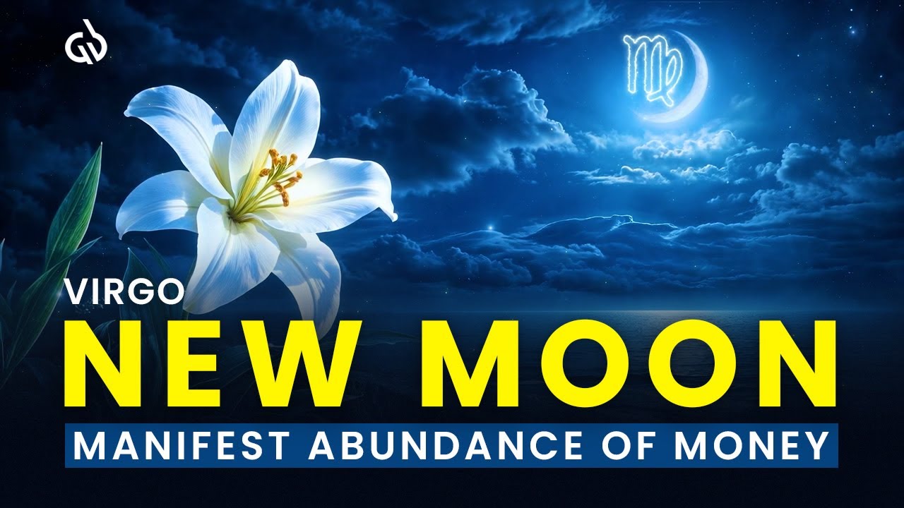 Virgo New Moon 2025: Manifest Abundance of Money with the New Moon Money Frequency (999Hz)