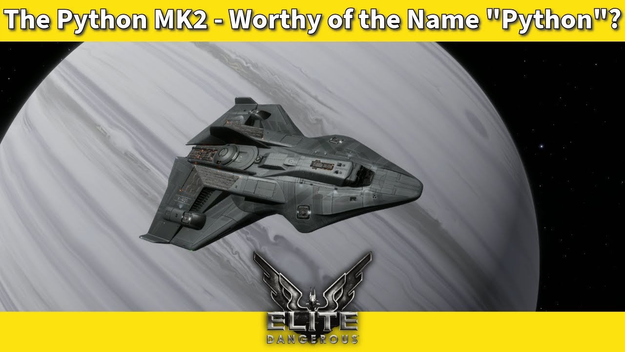 Python MK2 — достоин ли названия «Питон»? [Обзор Elite Dangerous Ship]