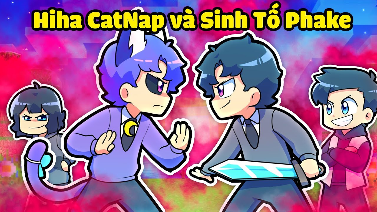 HIHA CATNAP ĐỐI ĐẦU SINH TỐ PHAKE GIẢI NGUY CHO HIHA TRONG MINECRAFT 😎🤩