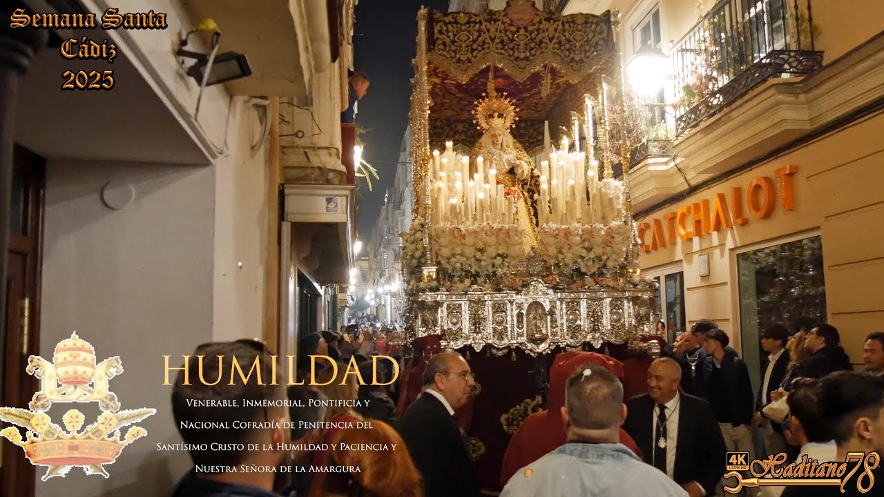 [4K ᴴᴰᴿ] VIRGEN DE LA AMARGURA #Semana Santa Cádiz 2025