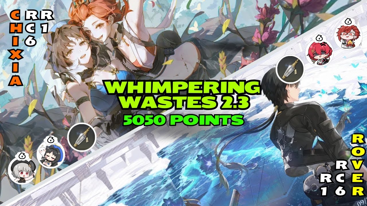F2P Team Whimpering Wastes 2.3 SS | Chixia-Yangyang-Sanhua & Rover-Danjin-Mortefi | Wuthering Waves