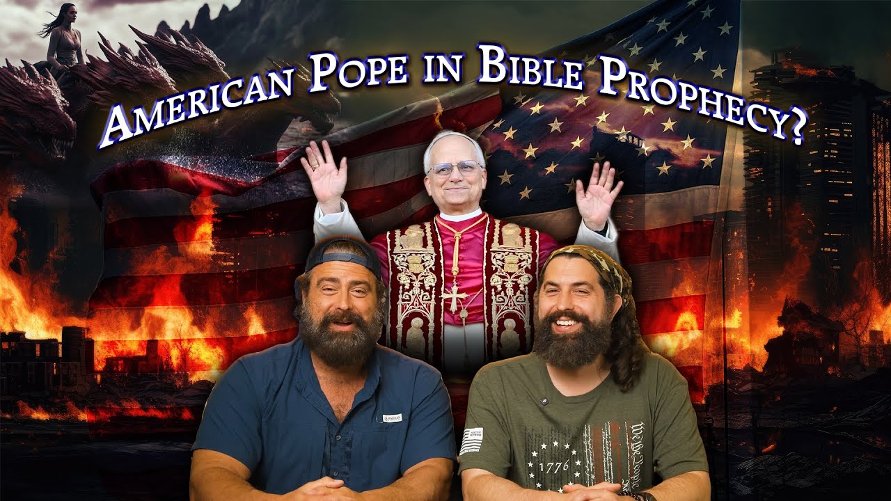 Is Pope Leo XIV and America in Bible Prophecy?