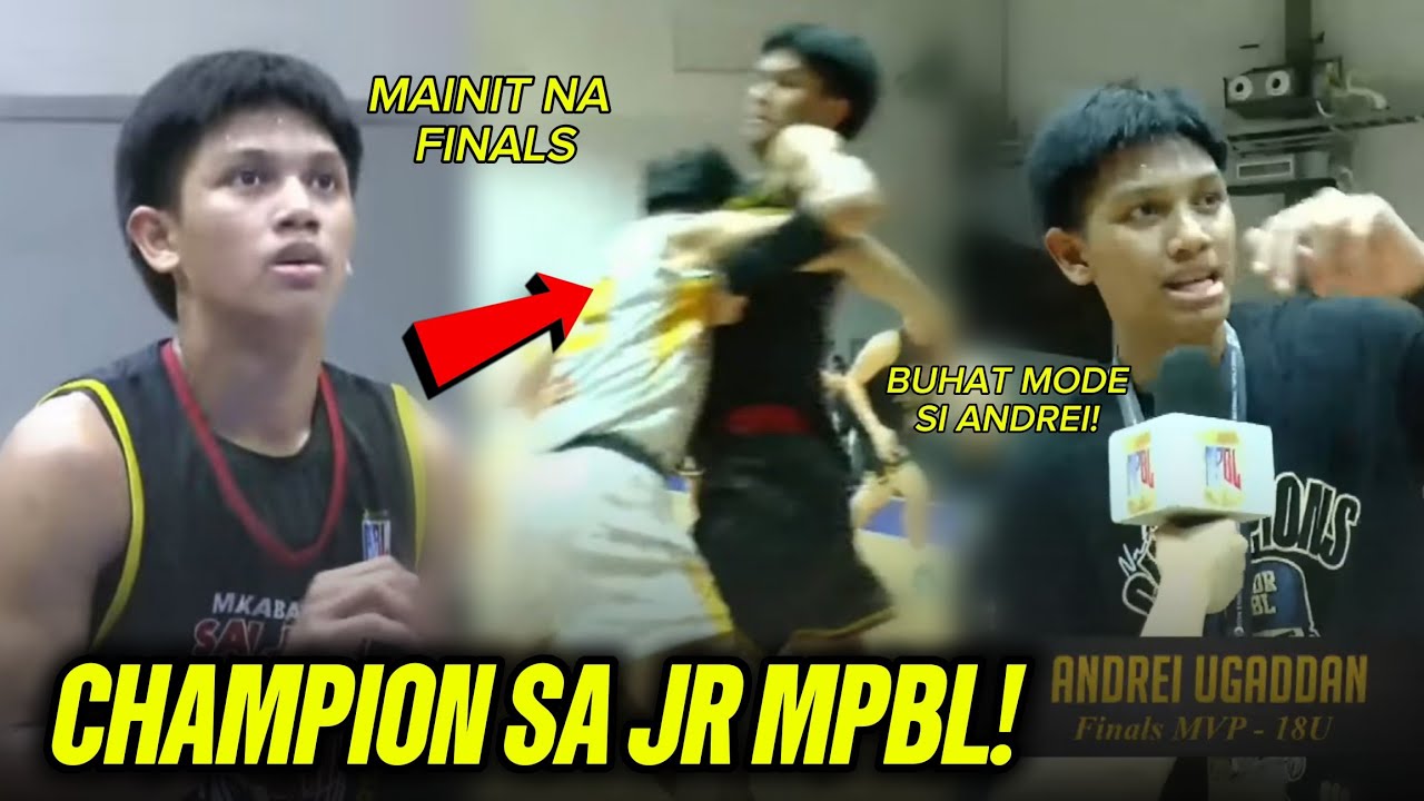 NAGALIT sa kalaban si ANDREI! Take over mode na naman si Ugaddan, CHAMPION sa JUNIOR MPBL!