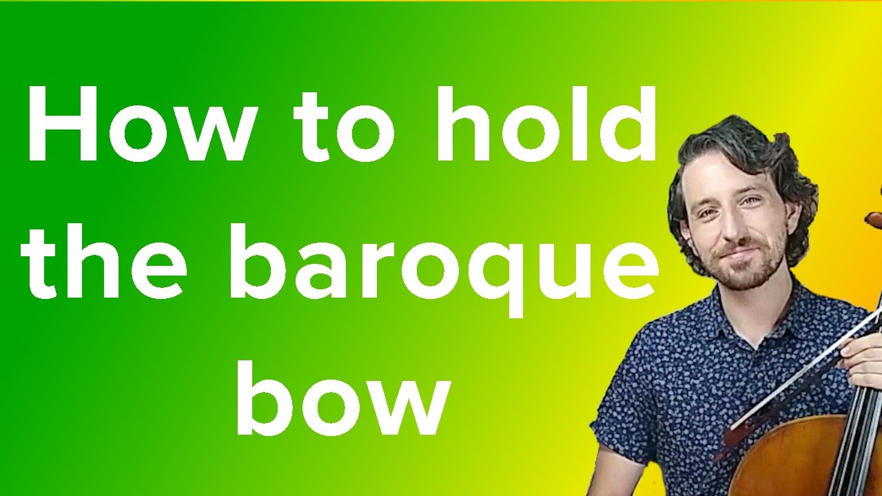 How to hold the Baroque bow. Baroque cello tutorial