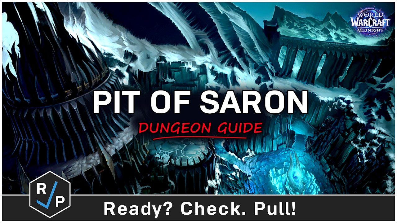 Pit of Saron - Dungeon Guide - Midnight Season 1