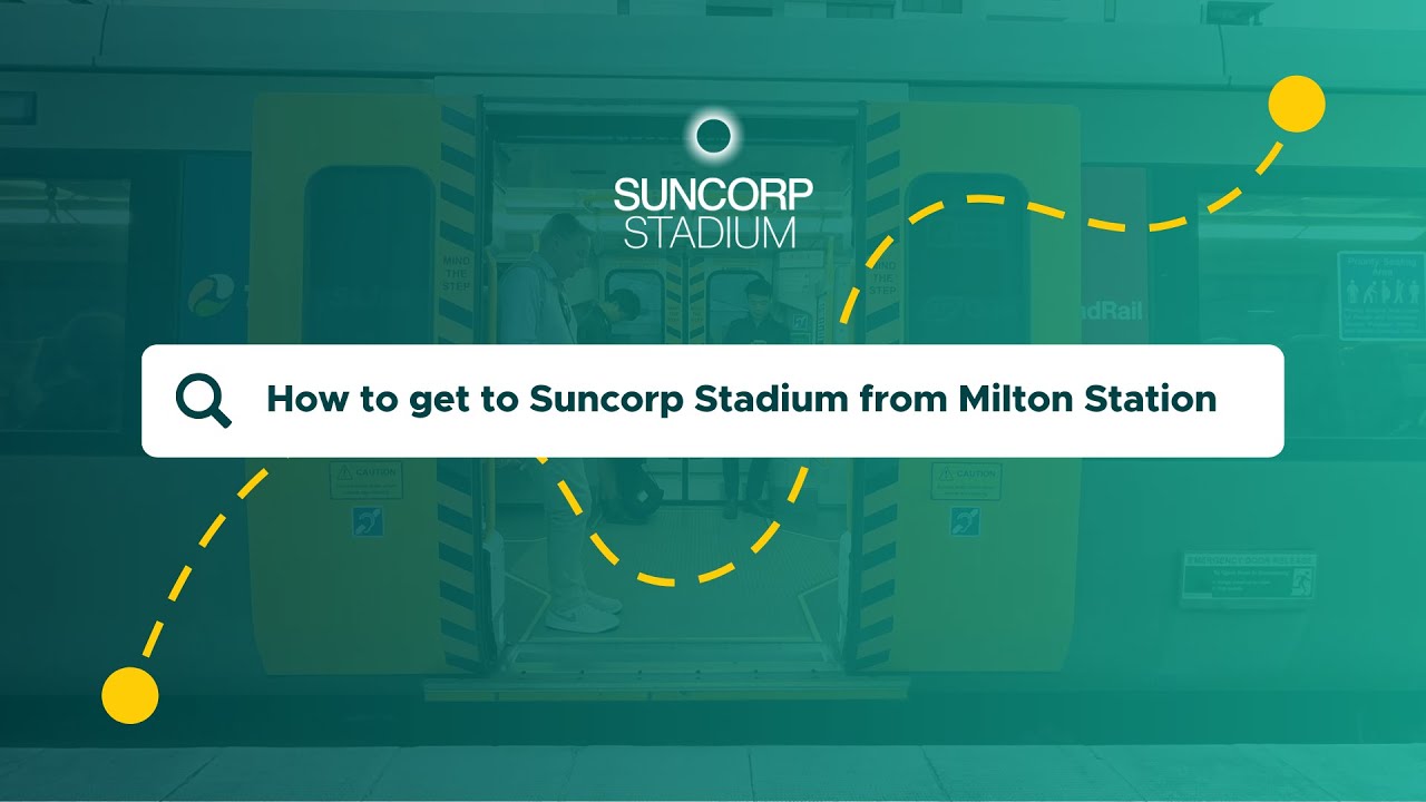 Walk to Suncorp Stadium from Milton Station | Suncorp Stadium